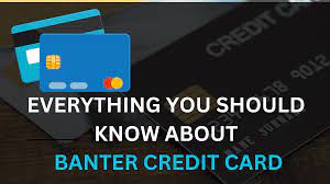 Banter Credit Card